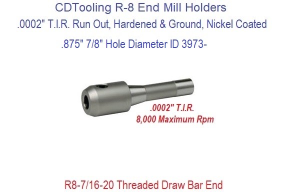 .875 7/8 Inch R-8 End Mill Holder Premium Hardened and Ground .0002 T.I.R. ID 3973-3901-0110
