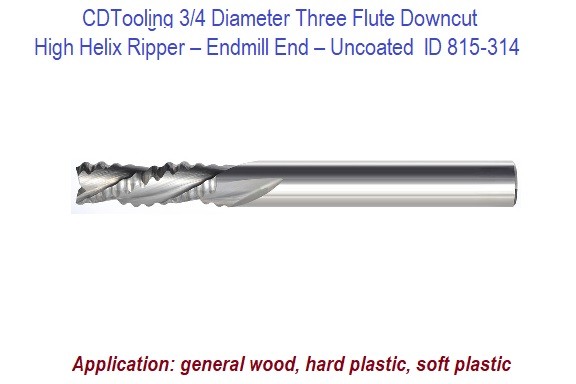 .7500 3/4 Diameter Three Flute Downcut High Helix Ripper Carbide End Mill Endmill End – Uncoated ID 10027-