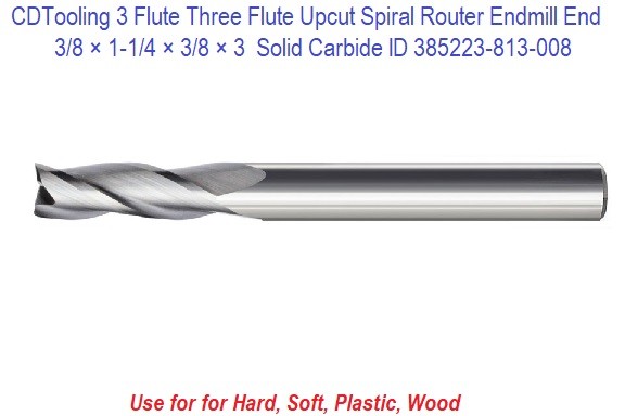385223-813-008 3/8 x 1-1/4 x 3 - 3 Flute Solid Carbide Up Cut Spiral for Hard - Soft - Plastic - Wood