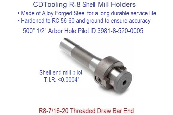 .500 1/2 Inch R-8 Shell Mill Holder Premium Hardened and Ground .0004 T.I.R. ID: 3981-8-520-0005