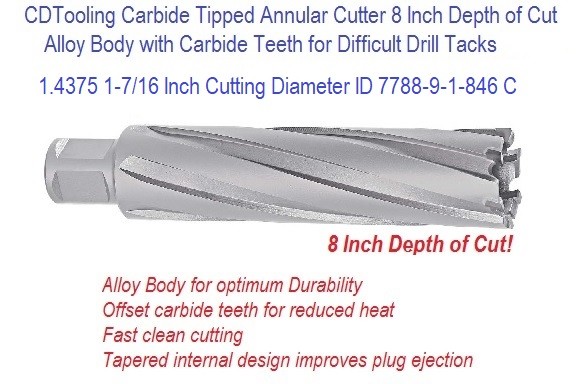 1.4375 1-7/16 Inch Cutting Diameter x 8 Depth of Cut Carbide Tipped Annular Cutter ID 7788-9-1-846 C