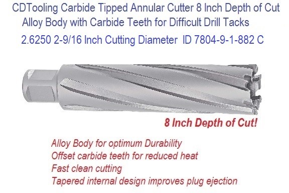 2.5625 2-9/16 Inch Cutting Diameter x 8 Depth of Cut Carbide Tipped Annular Cutter ID 7804-9-1-882 C