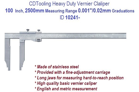 100 Inch - 2500 mm Measuring Range - 0.001 Inch 0.02mm Graduation - Heavy Duty Vernier Caliper ID 12041-