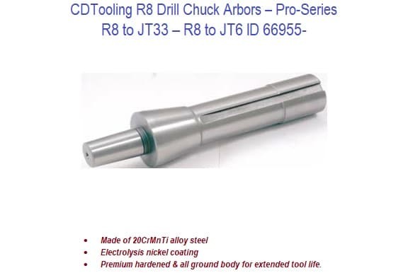 R8 Drill Chuck Arbors - Pro-Series - R8 to JT6 ID 66955-