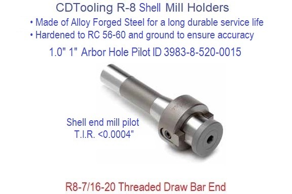 1.0 1 Inch R-8 Shell Mill Holder Premium Hardened and Ground .0004 T.I.R. ID: 3983-8-520-0015