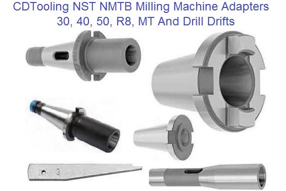 Milling Machine Adapters - Drill Drifts - NST - NMBT - R8